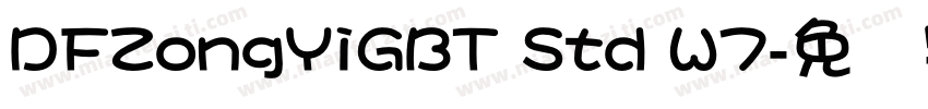 DFZongYiGBT Std W7字体转换